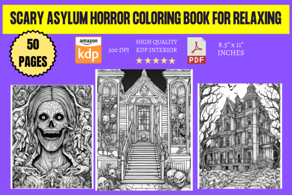 Scary Asylum Horror Coloring Book for Re: A Thrilling, Print-Ready Digital Escape for Creative Kids